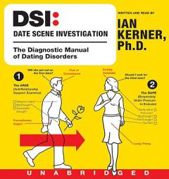 DSI--Date Scene Investigation: The Diagnostic Manual of Dating Disorders by Ian Kerner Paperback Book