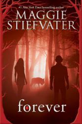 Forever (Shiver) by Maggie Stiefvater Paperback Book