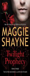 Twilight Prophecy (Children of Twilight) by Maggie Shayne Paperback Book