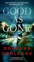 Good as Gone by Douglas Corleone Paperback Book