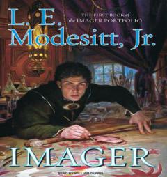 Imager: The First Book of the Imager Portfolio by L. E. Modesitt Paperback Book
