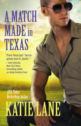 A Match Made in Texas by Katie Lane Paperback Book