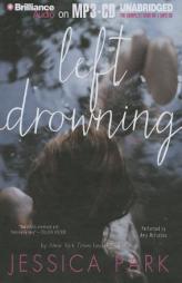 Left Drowning by Jessica Park Paperback Book