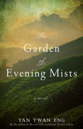 The Garden of Evening Mists by Tan Twan Eng Paperback Book