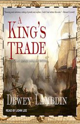 A King's Trade (The Alan Lewrie Naval Adventures Series) by Dewey Lambdin Paperback Book