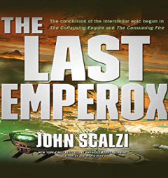 The Last Emperox (The Interdependency) by John Scalzi Paperback Book