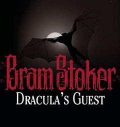 Dracula's Guest by Bram Stoker Paperback Book