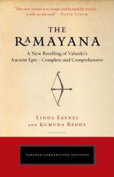 The Ramayana: A New Retelling of Valmiki's Ancient Epic--Complete and Comprehensive by Linda Egenes Paperback Book