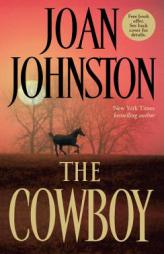 The Cowboy by Joan Johnston Paperback Book