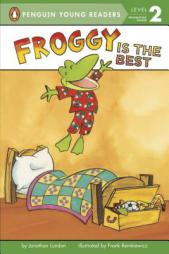 Froggy Is the Best by Jonathan London Paperback Book