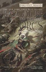 The Thousand Orcs (Forgotten Realms: The Hunter's Blades Trilogy, Book 1) by R. A. Salvatore Paperback Book