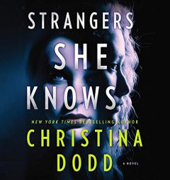 Strangers She Knows: The Cape Charade Series, book 3 by Christina Dodd Paperback Book