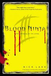 Blood Ninja III: The Betrayal of the Living by Nick Lake Paperback Book