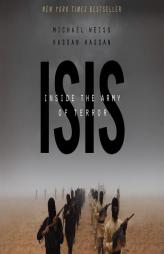 ISIS: Inside the Army of Terror by Michael Weiss Paperback Book