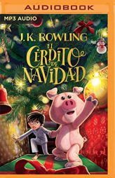 El Cerdito de Navidad by J. K. Rowling Paperback Book