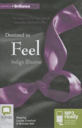 Destined to Feel (Avalon Novels) by Indigo Bloome Paperback Book