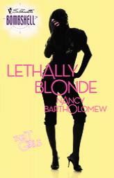 Lethally Blonde by Nancy Bartholomew Paperback Book