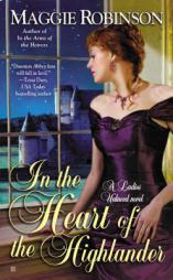 In the Heart of the Highlander by Maggie Robinson Paperback Book