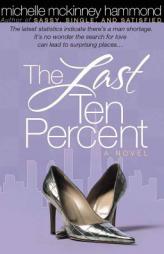 The Last Ten Percent by Michelle McKinney Hammond Paperback Book