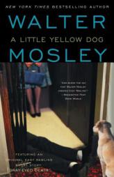 A Little Yellow Dog: An Easy Rawlins Mystery by Walter Mosley Paperback Book
