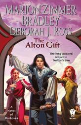 The Alton Gift (Darkover) by Marion Zimmer Bradley Paperback Book