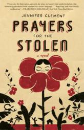 Prayers for the Stolen by Jennifer Clement Paperback Book