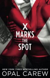 X Marks the Spot by Opal Carew Paperback Book