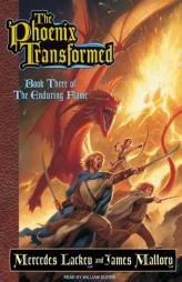 The Phoenix Transformed: Book Three of the Enduring Flame by Mercedes Lackey Paperback Book