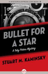 Bullet for a Star (The Toby Peters Myst) by Stuart M. Kaminsky Paperback Book