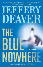 The Blue Nowhere: A Novel by Jeffery Deaver Paperback Book
