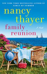 Family Reunion: A Novel by Nancy Thayer Paperback Book