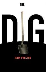 The Dig by John Preston Paperback Book