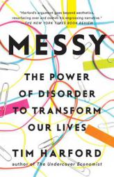 Messy: The Power of Disorder to Transform Our Lives by Tim Harford Paperback Book