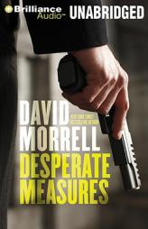 Desperate Measures by David Morrell Paperback Book