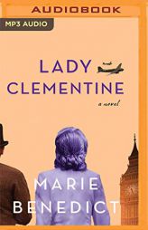 Lady Clementine: A Novel by Marie Benedict Paperback Book