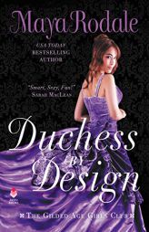 Duchess by Design: The Gilded Age Girls Club by Maya Rodale Paperback Book