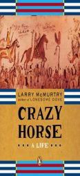 Crazy Horse (Lives Biographies) by Larry McMurtry Paperback Book