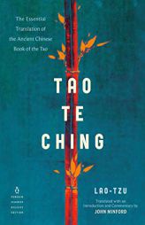 Tao Te Ching: The Essential Translation of the Ancient Chinese Book of the Tao (Penguin Classics Deluxe Edition) by Lao Tzu Paperback Book
