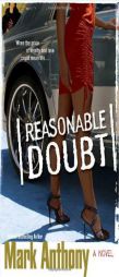 Reasonable Doubt by Mark Anthony Paperback Book