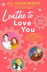 Loathe to Love You by Ali Hazelwood Paperback Book
