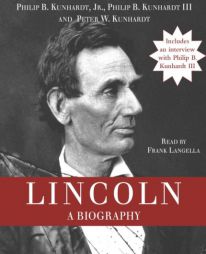 Lincoln: A Biography by Philip B. Kunhardt Paperback Book