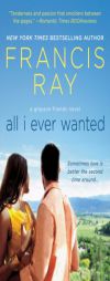 All I Ever Wanted by Francis Ray Paperback Book