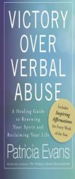 The Verbally Abusive Relationship - Recovery and Renewal: A Healing Guide for Victims Everywhere by Patricia Evans Paperback Book