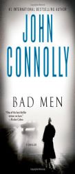 Bad Men: A Thriller by John Connolly Paperback Book