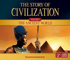 The Story of Civilization Audio Dramatization: VOLUME I - The Ancient World by Kevin Gallagher Paperback Book
