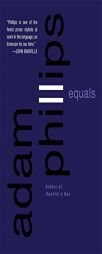 Equals by Adam Phillips Paperback Book