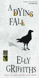 A Dying Fall (Ruth Galloway Mysteries) by Elly Griffiths Paperback Book