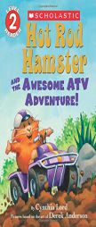 Hot Rod Hamster and the Awesome Atv Adventure! by Cynthia Lord Paperback Book