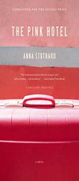 The Pink Hotel by Anna Stothard Paperback Book