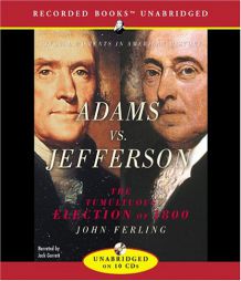 Adams Vs. Jefferson: The Tumultuous Election of 1800 by John E. Ferling Paperback Book